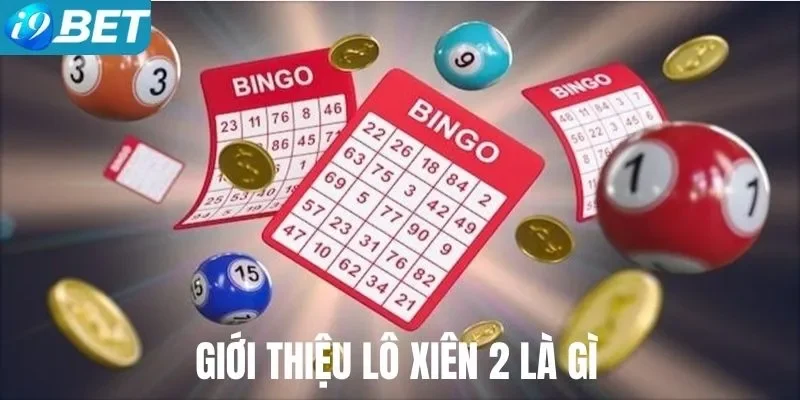 Giới thiệu hình thức xiên 2 là gì