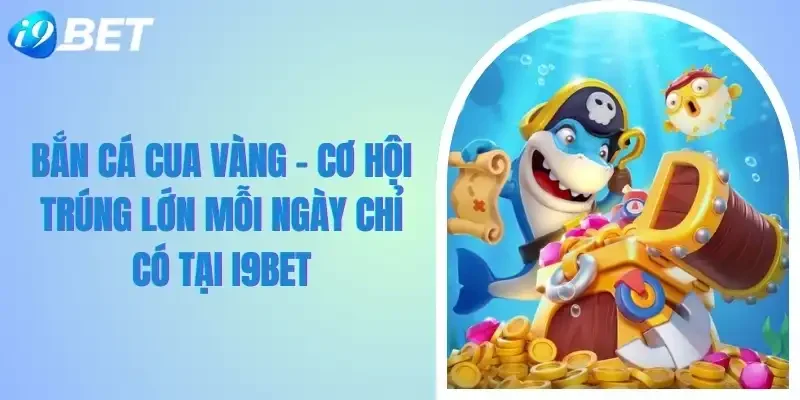 Bắn cá Cua Vàng